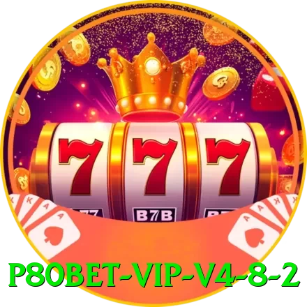 p80bet VIP v4.8.2 - apk